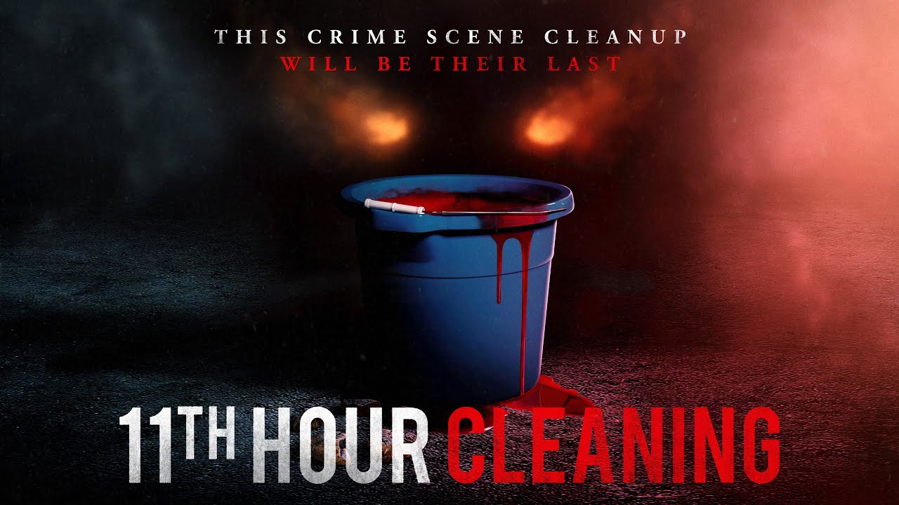 Watch 11th Hour Cleaning