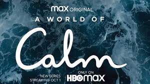 Watch A World of Calm - Season 1