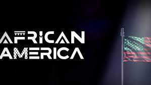 Watch African America