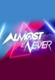 Almost Never - Season 1