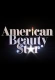 American Beauty Star - Season 1