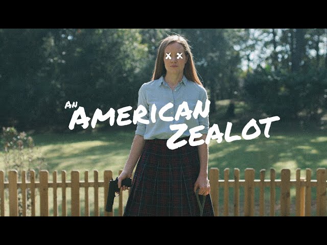 Watch An American Zealot