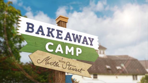 Watch Bakeaway Camp with Martha Stewart - Season 1