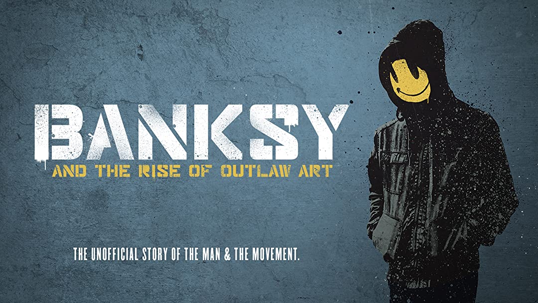 Watch Banksy and the Rise of Outlaw Art