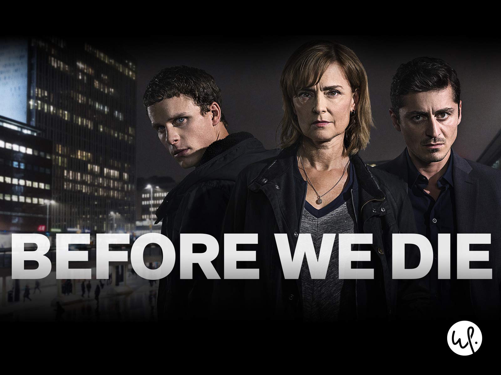 Watch Before We Die - Season 2