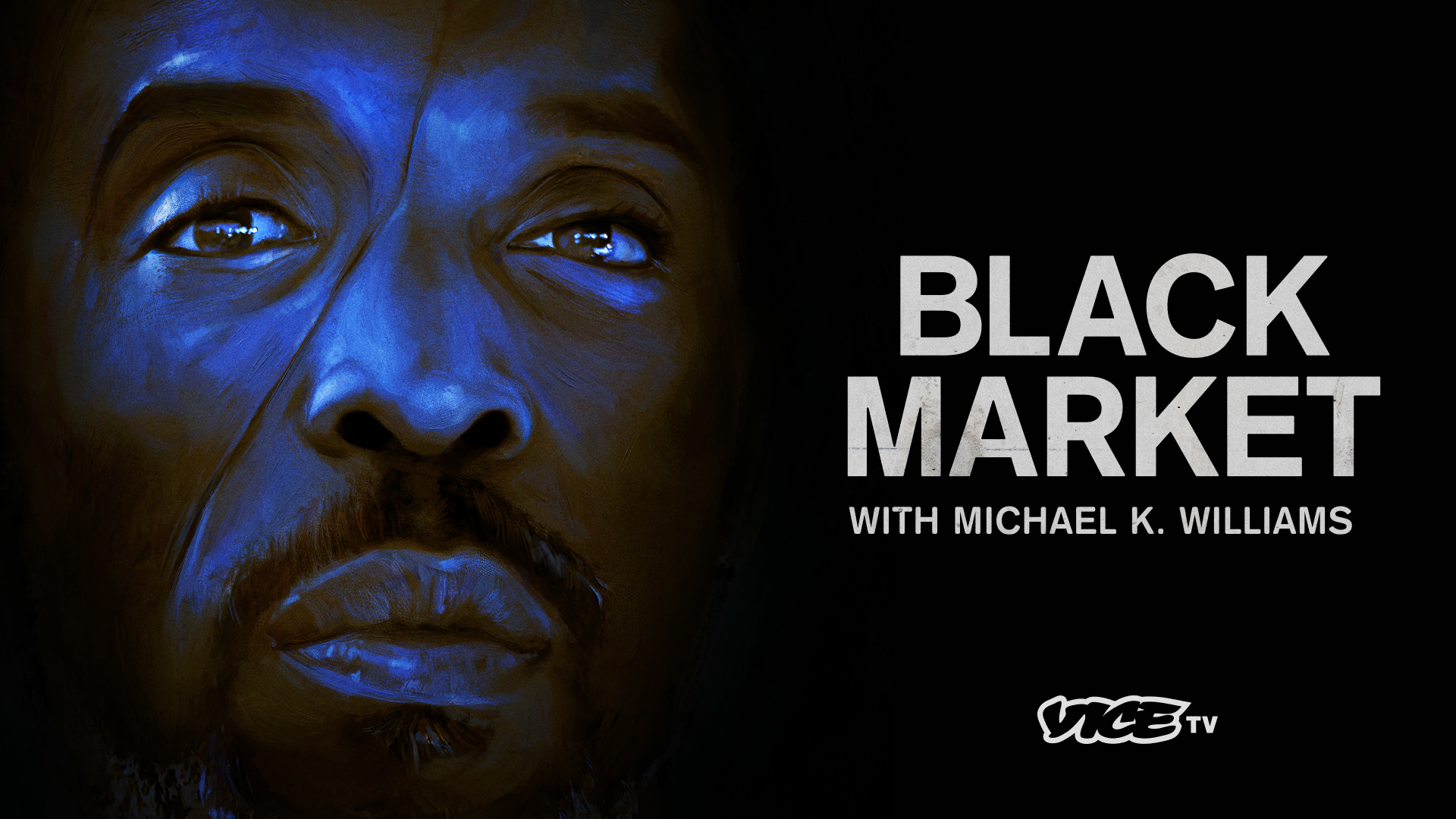 Watch Black Market with Michael K. Williams - Season 1