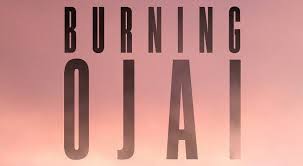 Watch Burning Ojai: Our Fire Story