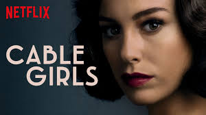 Watch Cable Girls - Season 3