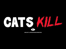 Watch Cats Kill