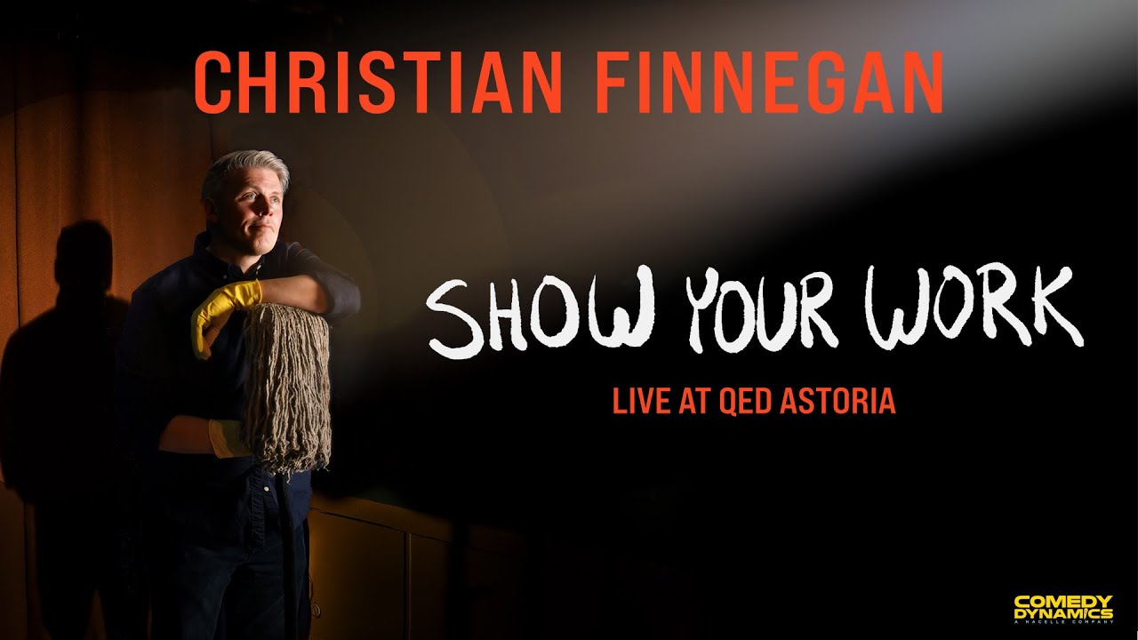 Watch Christian Finnegan: Show Your Work
