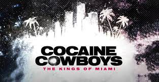 Watch Cocaine Cowboys: The Kings of Miami - Season 1