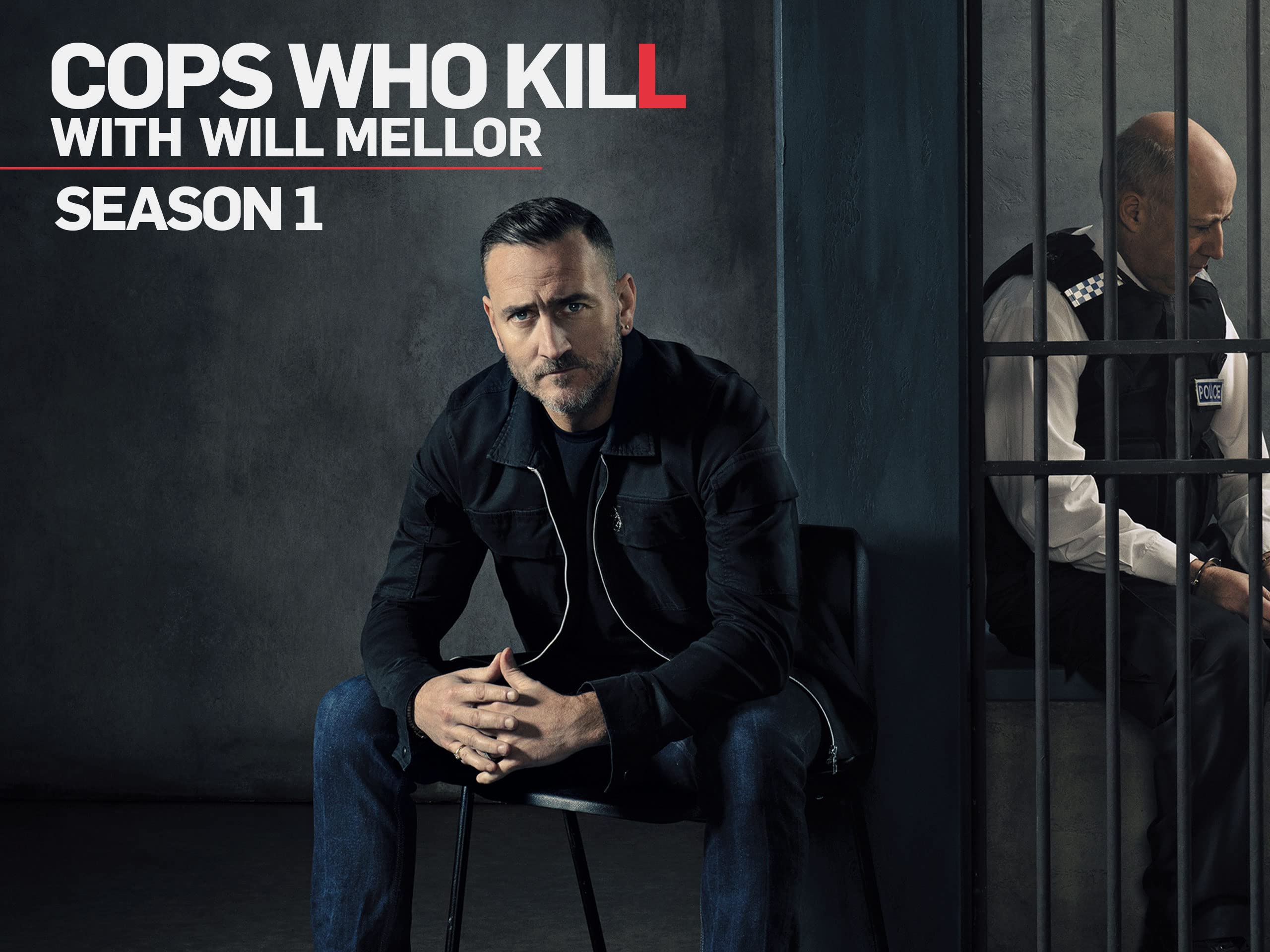 Watch Cops Who Kill With Will Mellor - Season 1