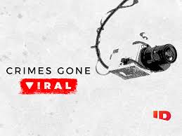 Watch Crimes Gone Viral - Season 1