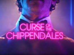 Watch Curse of the Chippendales - Season 1