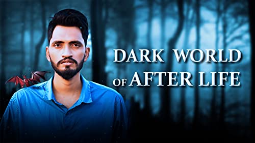 Watch Dark World of After Life