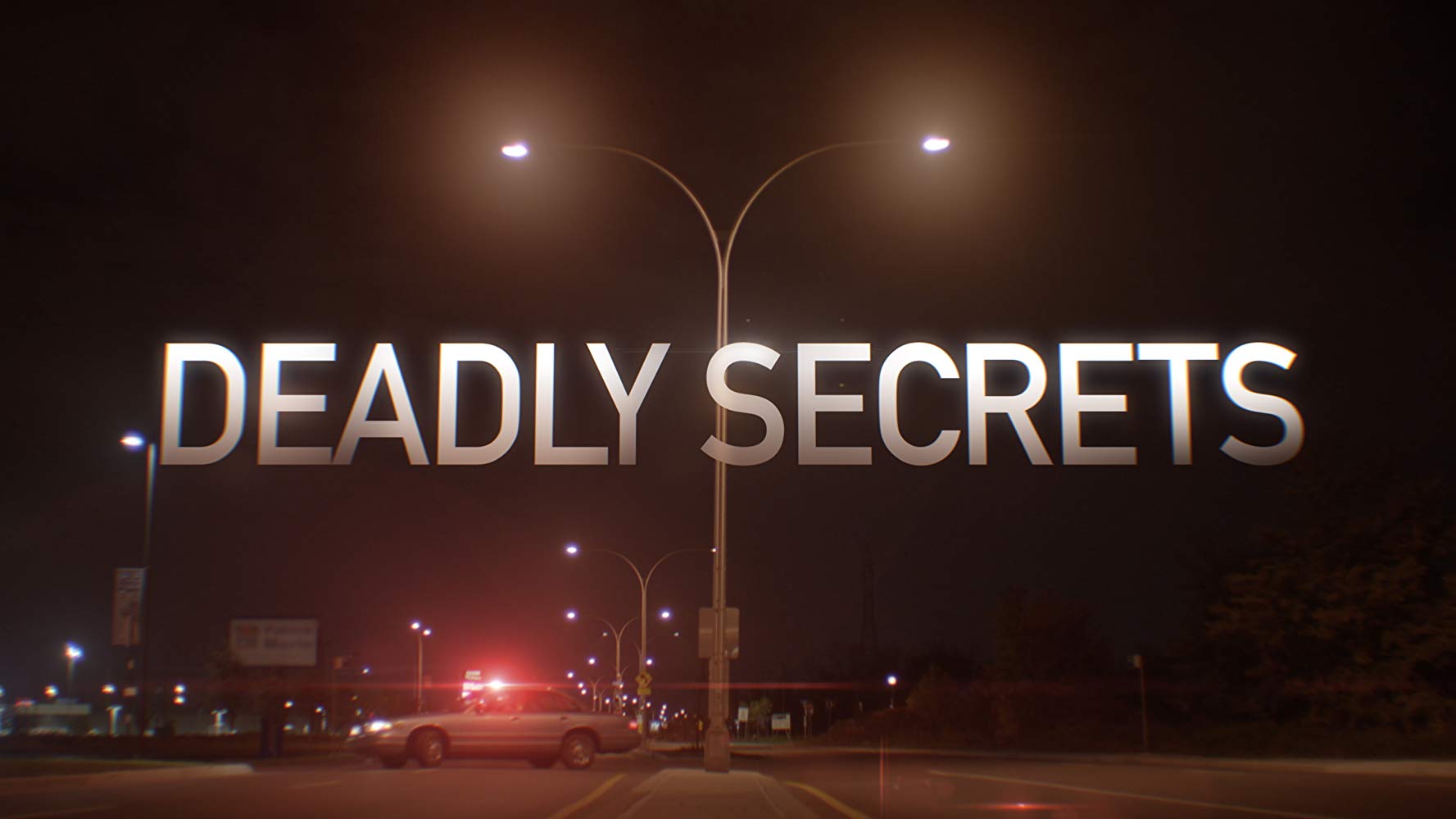 Watch Deadly Secrets - Season 1