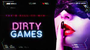 Watch Dirty Games