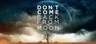 Watch Don’t Come Back from the Moon