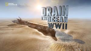 Watch Drain the Ocean: WWII