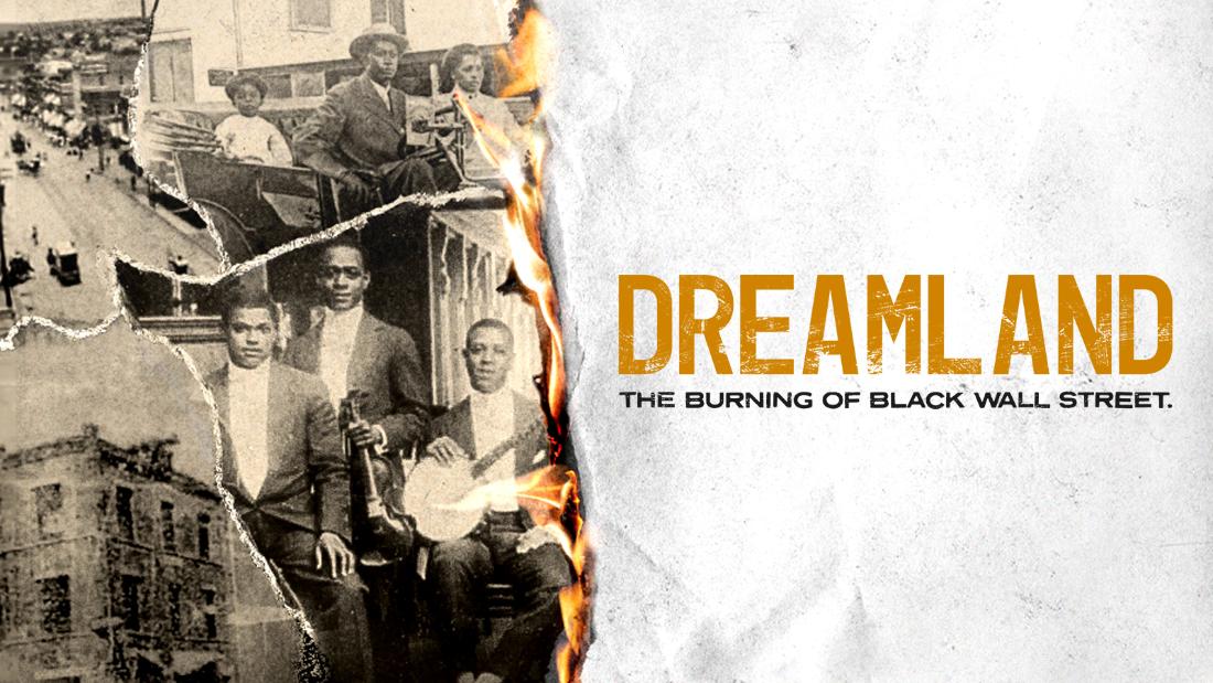 Watch Dreamland: The Burning of Black Wall Street