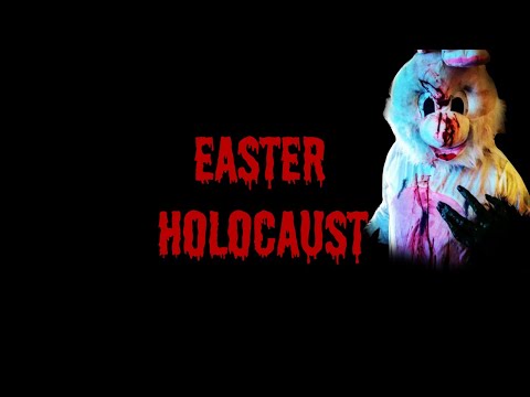 Watch Easter Holocaust