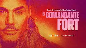 Watch El Comandante Fort - Season 1