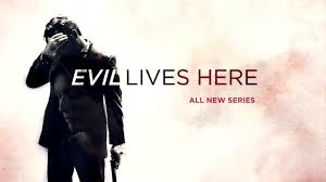 Watch Evil Lives Here - Season 6