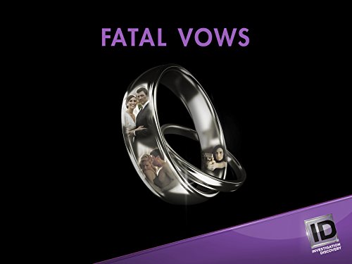 Watch Fatal Vows - Season 5