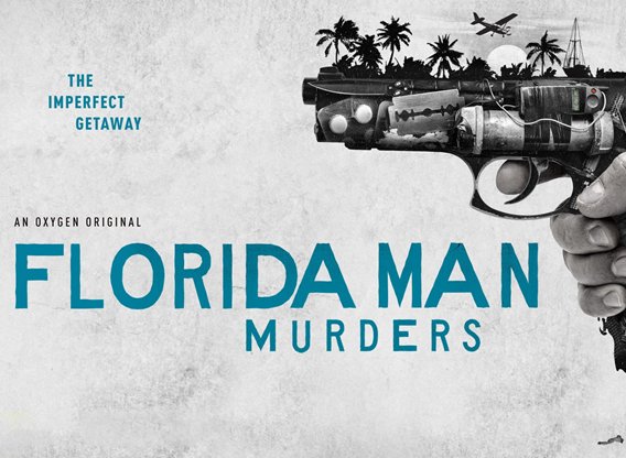 Watch Florida Man Murders - Season 1