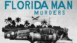 Watch Florida Man Murders - Season 2