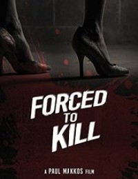 Forced to Kill