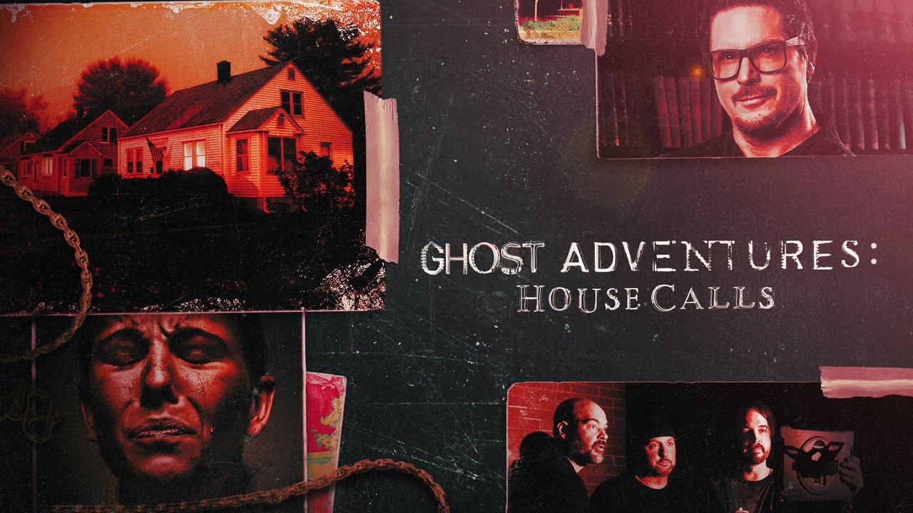 Watch Ghost Adventures: House Calls - Season 1