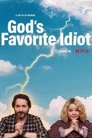 God's Favorite Idiot - Season 1