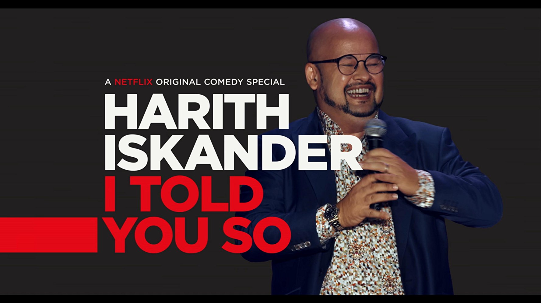 Watch Harith Iskander: I Told You So