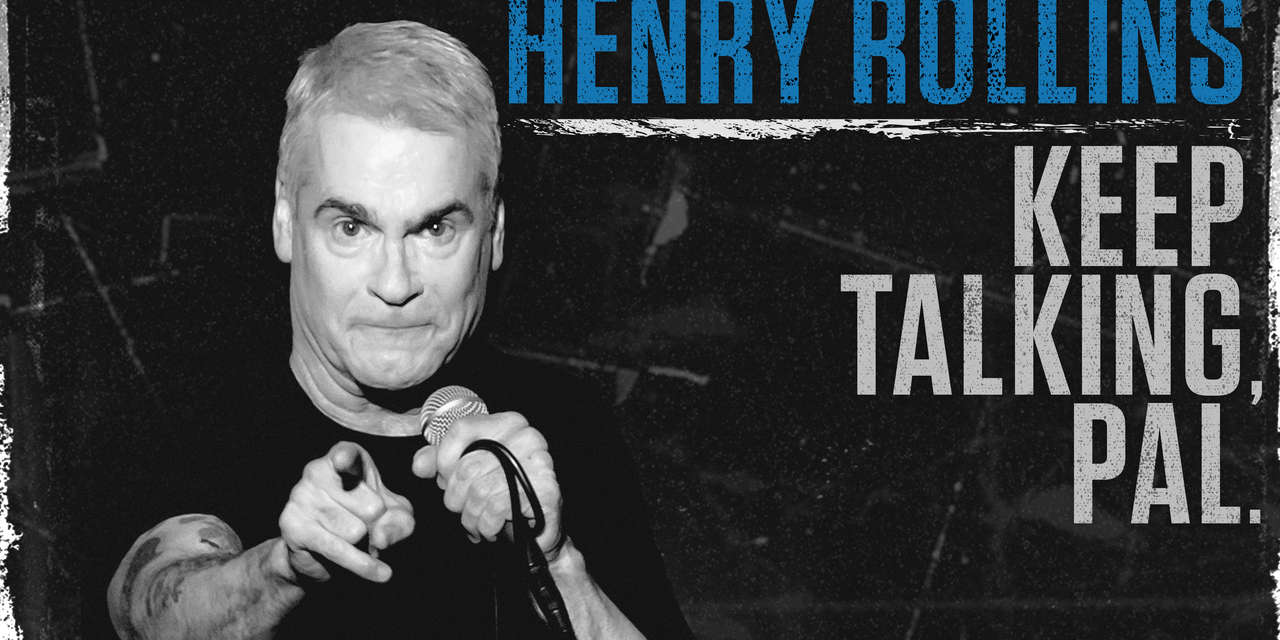Watch Henry Rollins: Keep Talking, Pal