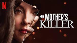 Watch Her Mother's Killer - Season 1