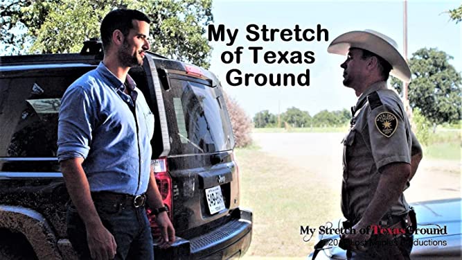 Watch His Stretch of Texas Ground