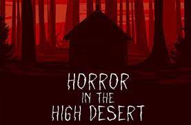 Watch Horror in the High Desert