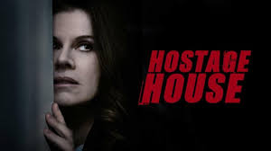 Watch Hostage House