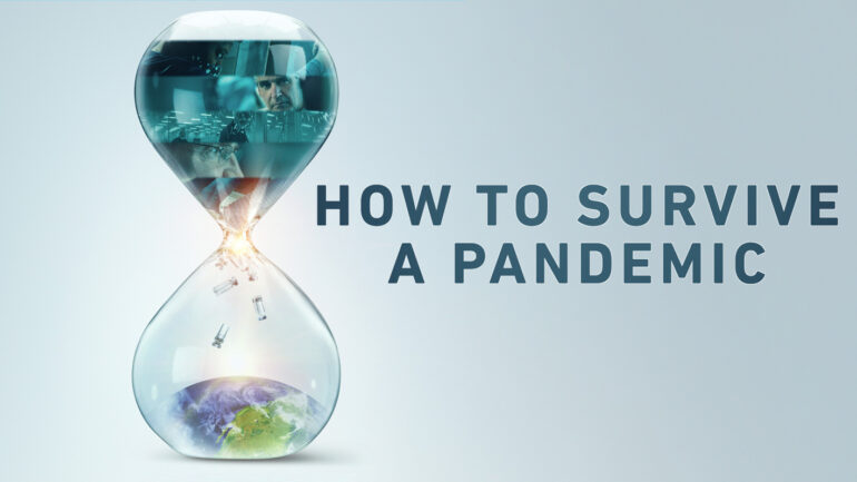 Watch How to Survive a Pandemic