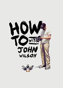 How To with John Wilson - Season 2