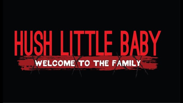 Watch Hush Little Baby Welcome To The Family