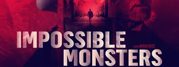 Watch Impossible Monsters