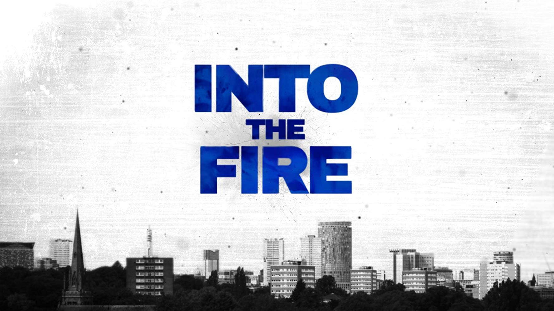 Watch Into the Fire - Season 2