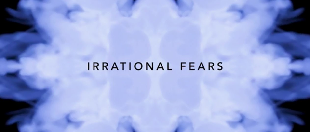 Watch Irrational Fears - Season 1