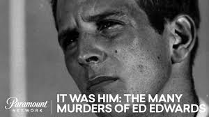Watch It Was Him: The Many Murders of Ed Edwards - Season 1