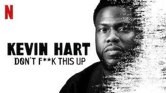 Watch Kevin Hart: Don't F**k This Up - Season 1
