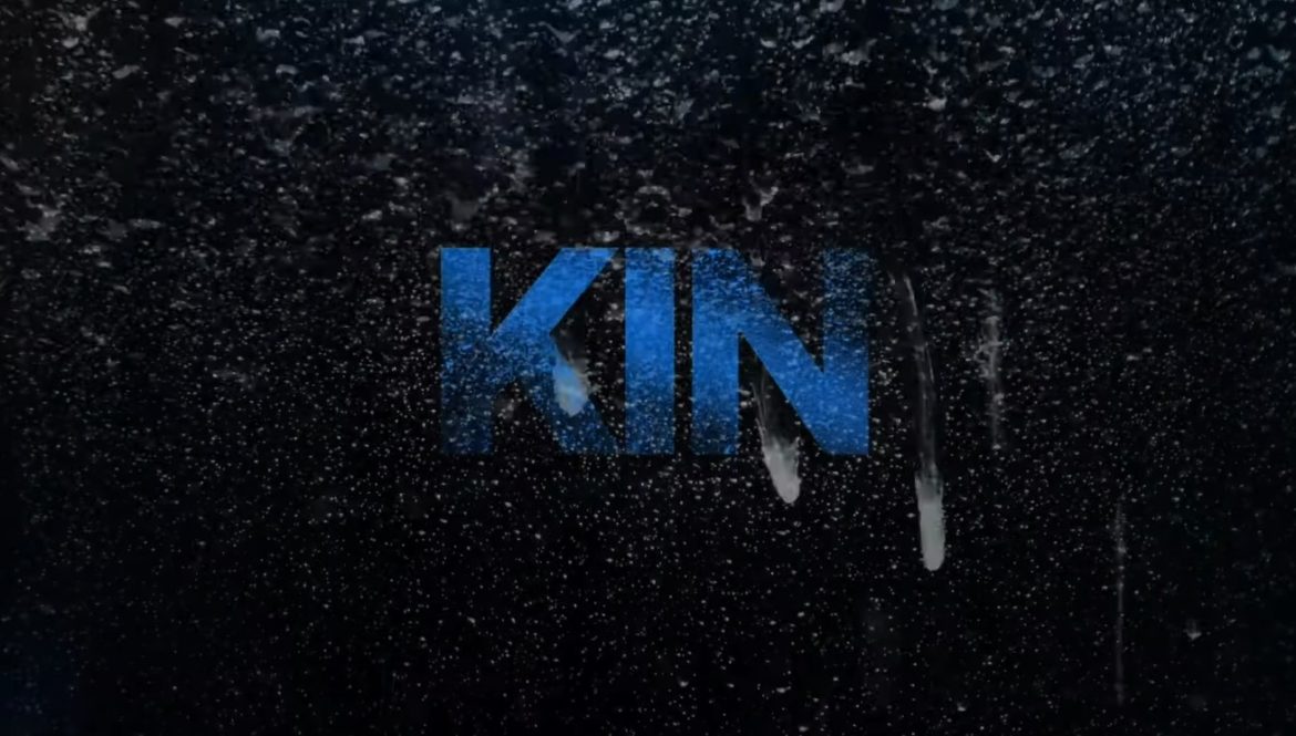 Watch Kin - Season 1