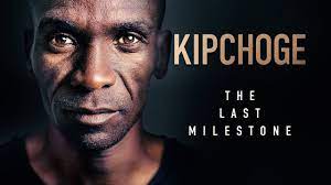 Watch Kipchoge: The Last Milestone