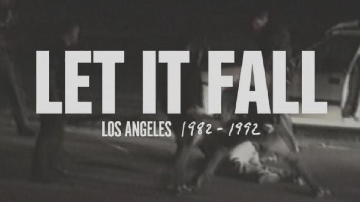 Watch Let It Fall: Los Angeles 1982-1992